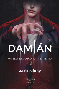 DAMIAN. UN SECRETO OSCURO Y PERVERSO