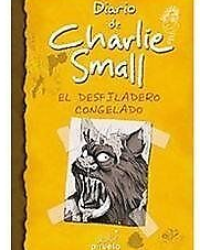 DESFILADERO CONGELADO, EL.(DIARIO DE CHARLIE SMALL)