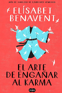 EL ARTE DE ENGAÑAR AL KARMA