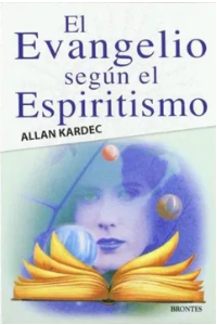 EL EVANGELIO SEGUN EL ESPIRITISMO, ALLAN KARDEC