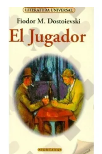 EL JUGADOR, FIODOR DOSTOIEVSKI (C )