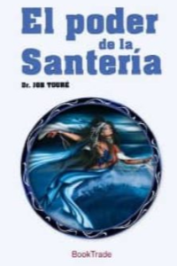 EL PODER DE LA SANTERIA