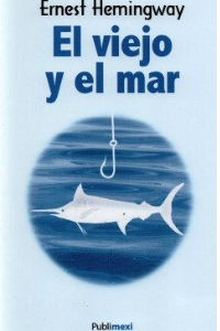 EL VIEJO Y EL MAR. ERNEST HEMINGWAY