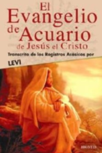 EVANGELIO ACUARIO JESUS EL CRISTO, LEVI