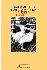 HABLAME DE TI. CARTA A MATILDA