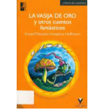 LA VASIJA DE ORO Y OTROS CUENTOS FANTASTICOS