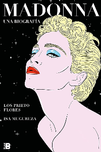 MADONNA UNA BIOGRAFIA - ED. ILUSTRADA