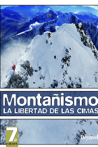 MONTAÑISMO, LIBERTAD DE LAS CIMAS