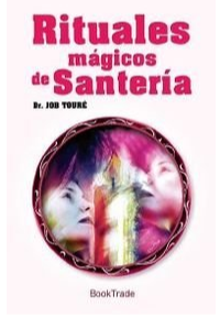 RITUALES MAGICOS DE SANTERIA