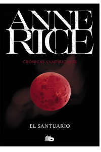 SANTUARIO, EL.(CRONICAS VAMPIRICAS 9).(FICC