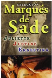 SELECCION MARQUES DE SADE (JULIETTE, JUSTINE & ERNESTINA)