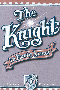 THE KNIGHT IN RUSTY ARMOUR