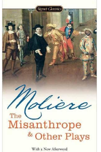 THE MISANTHROPE AND OTHER PLAYS