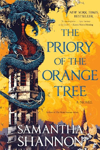 THE PRIORY OF THE ORANGE TREE A NOVEL