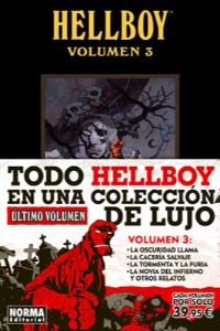HELLBOY. INTEGRAL 4 (LA OSCURIDAD LLAMA, CACERIA SALVAJE, LA TORMENTA Y LA FURIA, LA NOVIA DEL INFIE