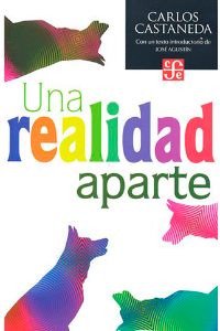 UNA REALIDAD APARTE. NUEVAS CONVERSACIONES CON DON JUAN