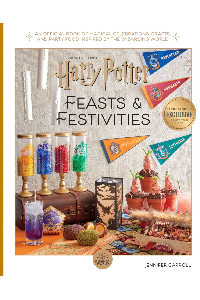 HARRY POTTER: FEASTS & FESTIVITIES [B&N EXCLUSIVE]