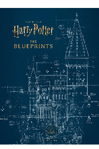HARRY POTTER: THE BLUEPRINTS