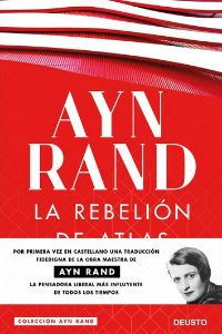 REBELION DE ATLAS, LA,(AYN RAND)