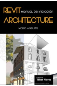 REVIT ARCHITECTURE: Manual del software de diseño