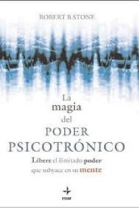 MAGIA DEL PODER PSICOTRONICO, LA.