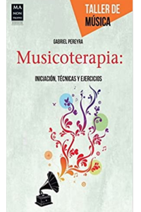 MUSICOTERAPIA, INICIACION, TECNICAS