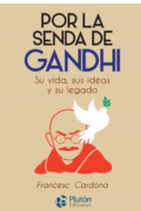 POR LA SENDA DE GANDHI