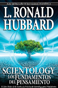 SCIENTOLOGY-LOS FUNDAMENTOS DEL PENSAMIENTO