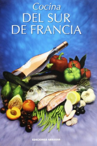 COCINA DEL SUR DE FRANCIA (A TODO COLOR)