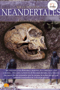 BREVE HISTORIA DE LOS NEANDERTALES