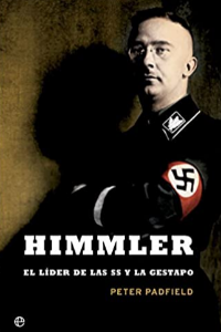 HIMMLER, EL LIDER DE LAS SS Y LA GESTAPO