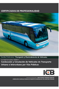 Uf0471: Conducción y Circulación de Vehículos de Transporte Urbano e Interurbano por Vías Públicas