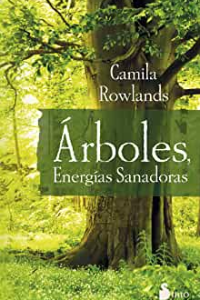 ARBOLES, ENERGIAS SANADORAS
