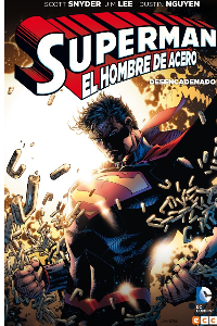 SUPERMAN EL HOMBRE DE ACERO DESENCADENADO