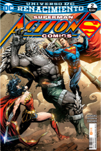 SUPERMAN: ACTION COMICS 02 (RENACIMIENTO)