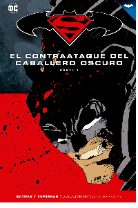 BATMAN Y SUPERMAN - COLECCION NOVELAS GRaFICAS NUM. 09: EL CONTRAATAQUE DEL CABALLERO OSCURO (1)