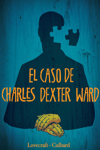 EL CASO DE CHARLES DEXTER WARD