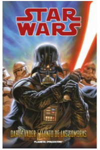 LIBRO LUCASFILM-STAR WARS LEYENDAS-Darth Vader y el Llanto de las Sombras