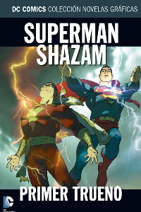 COLECCIÓN NOVELAS GRÁFICAS NÚM. 12: SUPERMAN/SHAZAM: PRIMER TRUENO