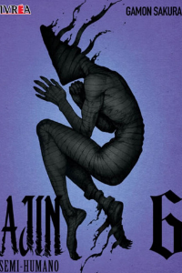 AJIN (SEMIHUMANO) 6(TSUINA MIURA Y GAMON SAKURAI) - SEINEN