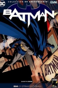 EGO Y OTRAS HISTORIAS BATMAN 80 ANIVERSARIO