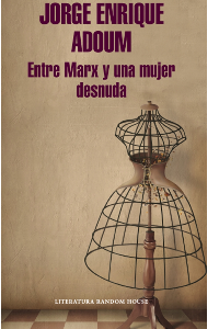 ENTRE MARX Y UNA MUJER DESNUDA