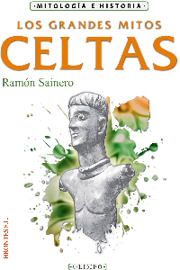 LOS GRANDES MITOS CELTAS, RAMON SAINERO