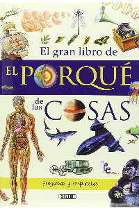 EL GRAN LIBRO DE EL POR QUE DE LAS COSAS