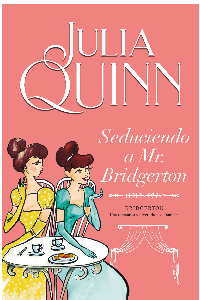 BRIDGERTON  SEDUCIENDO A MR. BRIDGERTON  VOL. 4