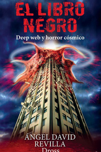 LIBRO NEGRO DE DROSS DEEP WEB Y HORROR COSMICO