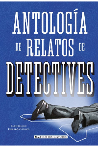 ANTOLOGIA DE RELATOS DE DETECTIVES
