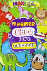 MAXI LIBRO MI PRIMER LIBRO COLOREAR