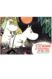 EL VALLE DE LOS MUMIN SE TRANSFORMA EN SELVA 