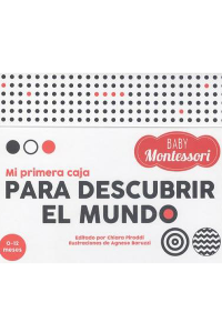 BABY MONTESSORI. MI PRIMERA CAJA PARA DESCUBRIR EL MUNDO (VVKIDS)